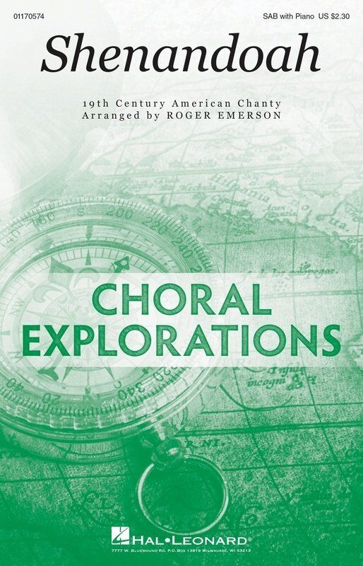 Shenandoah SAB Choral Arrangement by Hal Leonard, 12 Pages, Choral Exploration Series