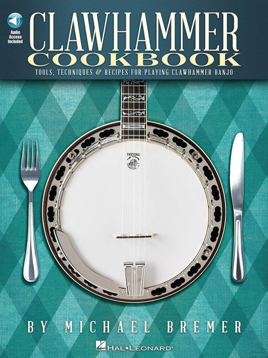 Clawhammer Cookbook — Banjo, Book/Online Audio (Hal Leonard)