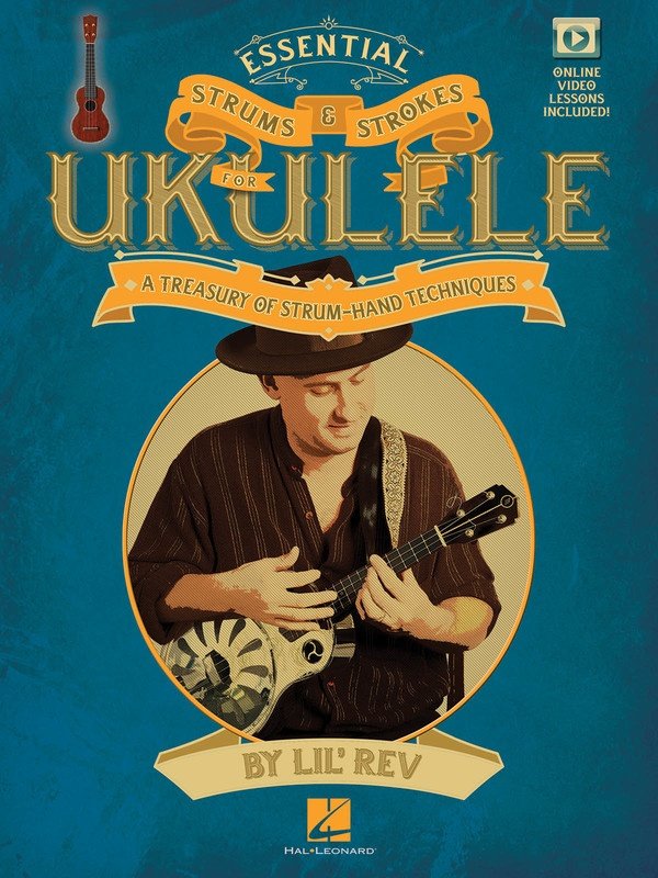 Essential Strums & Strokes for Ukulele — Book/Online Video (Hal Leonard)
