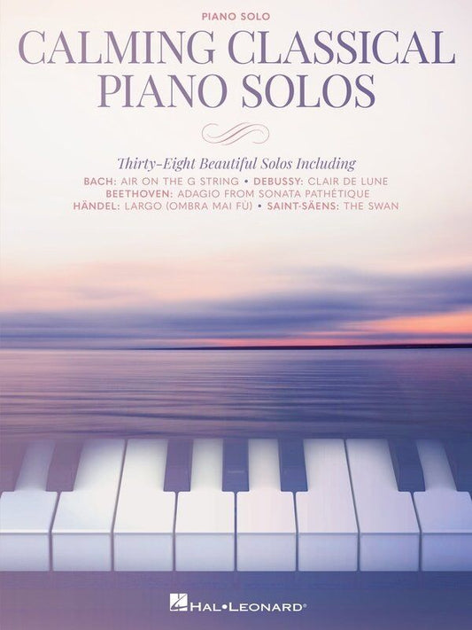 Calming Classical Piano Solos for Intermediate Players - 40 Beautiful Favorites, 96 Pages, Piano Solo Edition
