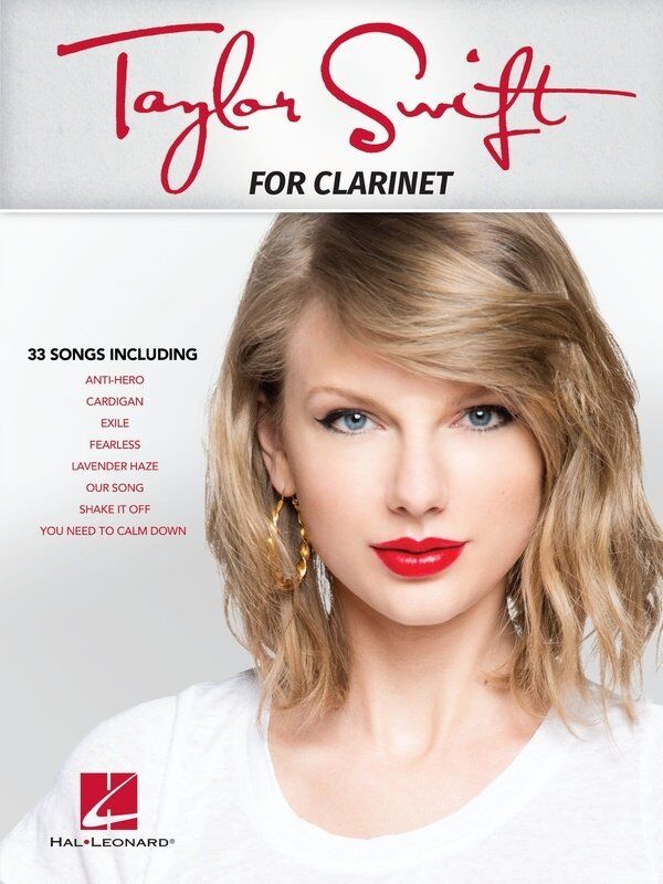 Taylor Swift Clarinet Songbook - 33 Popular Songs, 64 Pages, Hal Leonard