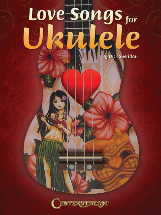 Love Songs for Ukulele — TAB (Centerstream Publications)
