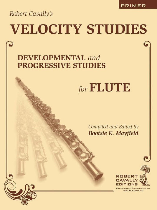 Velocity Studies Primer — Flute Solo, edited Mayfield (Hal Leonard) Robert Cavally Editions
