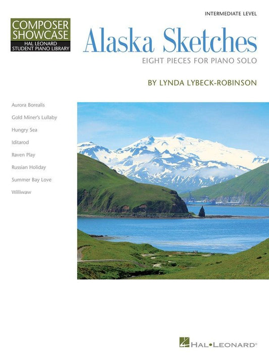 Alaska Sketches — Early Intermediate Piano Solo (Hal Leonard) HLSPL Composer Showcase