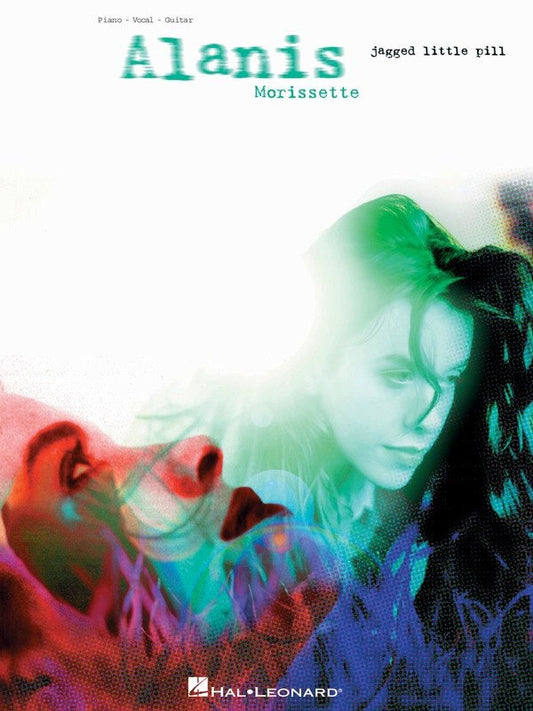 Alanis Morissette: Jagged Little Pill — Piano/Vocal/Guitar (Hal Leonard)