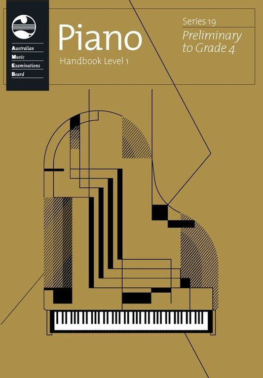 AMEB Piano Series 19 Handbook Level 1 Preliminary - Grade 4