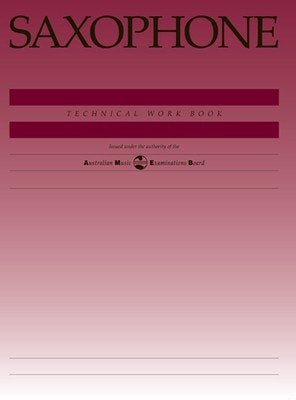 AMEB Saxophone Technical Workbook Revised — Saxophone Solo (AMEB)