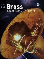 AMEB Brass Orchestral Excerpts Grades 5 to 8 — Trombone, Euphonium, Tuba & Trumpet (AMEB)