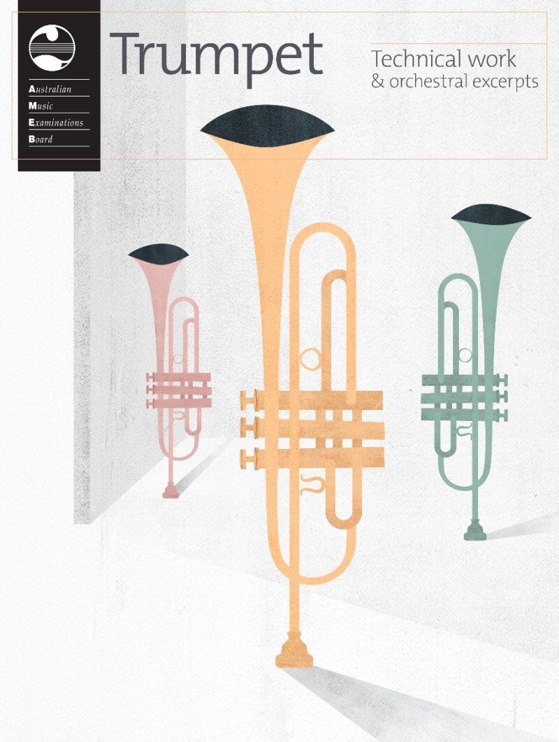 AMEB Trumpet Technical Work & Orchestral Excerpts 2019