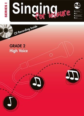AMEB Singing for Leisure — Grade 2, High Voice, Book & CD, Series 1 (AMEB)