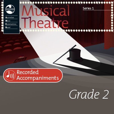AMEB Musical Theatre — Grade 2, Series 1 Recorded Accompaniment (AMEB)