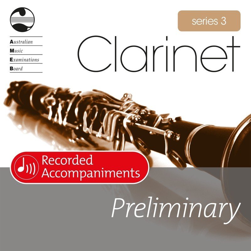 AMEB Clarinet Preliminary Series 3 — Recorded Accompaniment CD (AMEB)