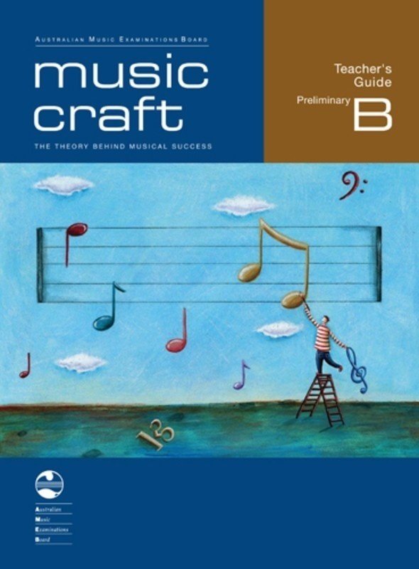 AMEB Music Craft Teacher's Guide — Preliminary Grade B (AMEB)