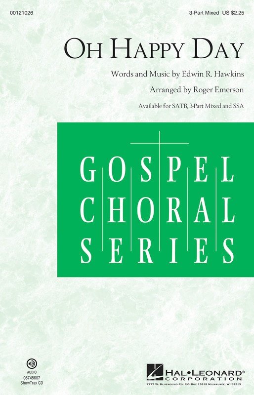 Oh Happy Day — 3-Part Mixed, Gospel Choral Series (Hal Leonard)