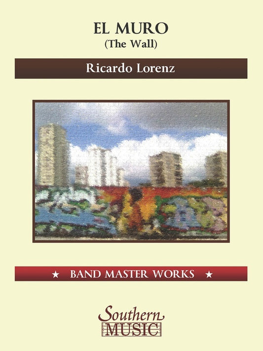 El Muro (The Wall) Concert Band 5-6 Score/Parts