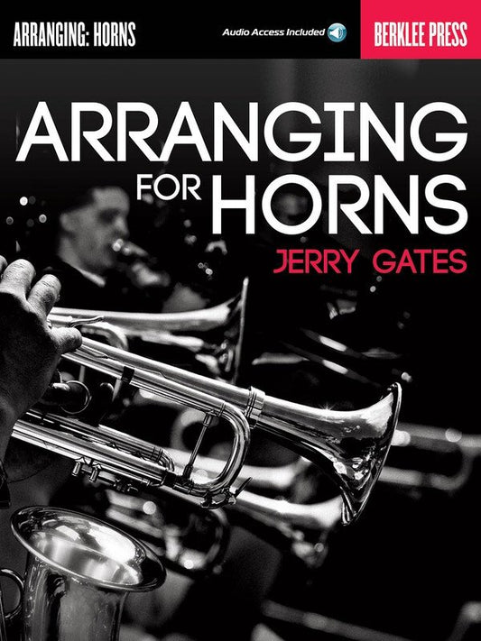 Arranging for Horns — Book & Online Audio (Berklee Press)