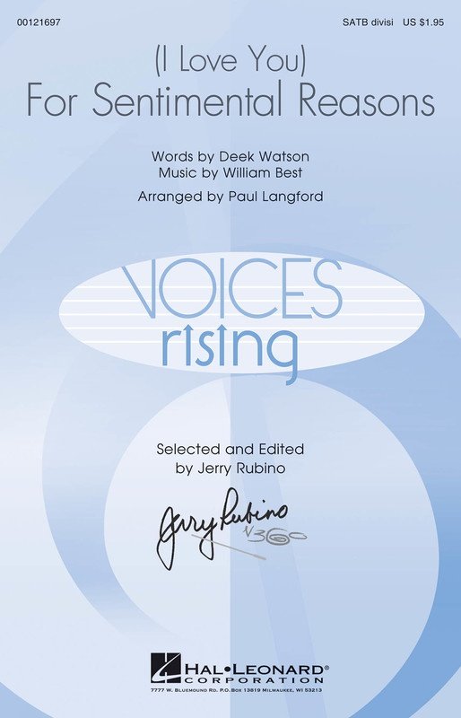 (I Love You) For Sentimental Reasons — SATB Divisi, Voices Rising (Hal Leonard)
