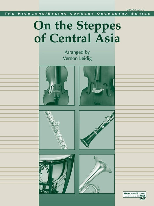 On The Steppes Of Central Asia Full Orchestra Gr 3