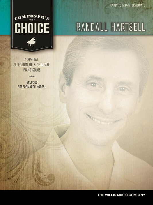 Composer's Choice: Randall Hartsell — Piano (Willis Music)