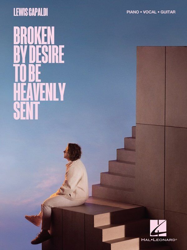 Lewis Capaldi - Broken by Desire to Be Heavenly Sent Songbook for Piano, Vocal & Guitar