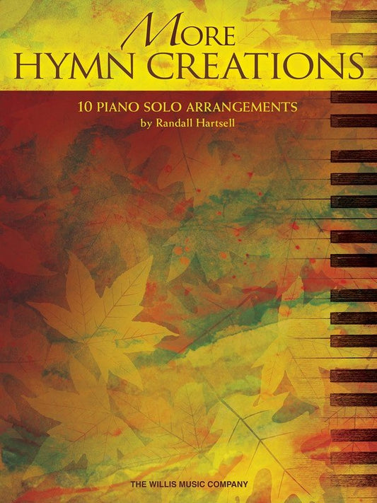 More Hymn Creations — Piano (Willis Music)