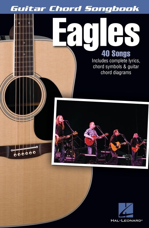 Eagles Guitar Chord Songbook - 40 Songs with Lyrics, Chord Symbols & Diagrams, Hal Leonard, 112 Pages, Melody Line, Guitar, Songbook
