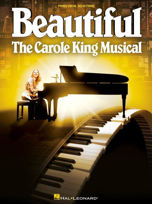 Beautiful: The Carole King Musical — Vocal Selections (Hal Leonard)