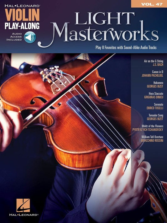 Light Masterworks — Violin Play-Along Vol. 47, Book/Online Audio (Hal Leonard)