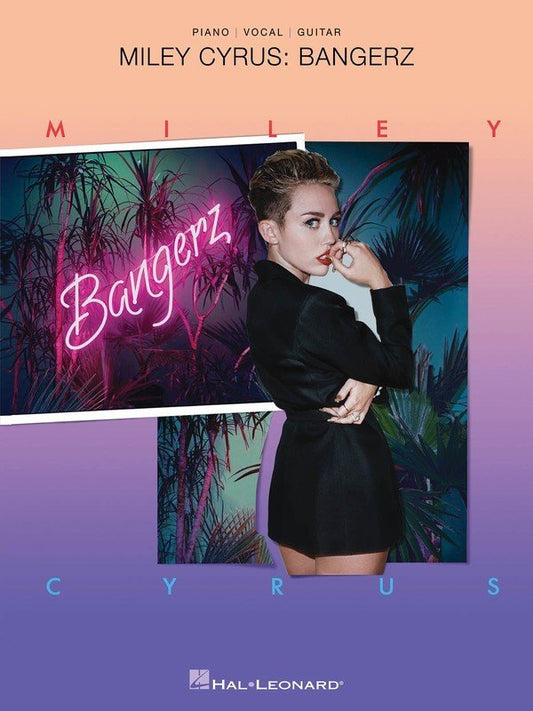 Miley Cyrus: Bangerz — Piano/Vocal/Guitar (Hal Leonard)