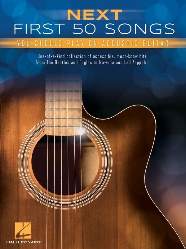 Next First 50 Songs You Should Play on Acoustic Guitar by Hal Leonard - Easy Guitar with Lyrics & Chords, 112 Pages, First 50 Series