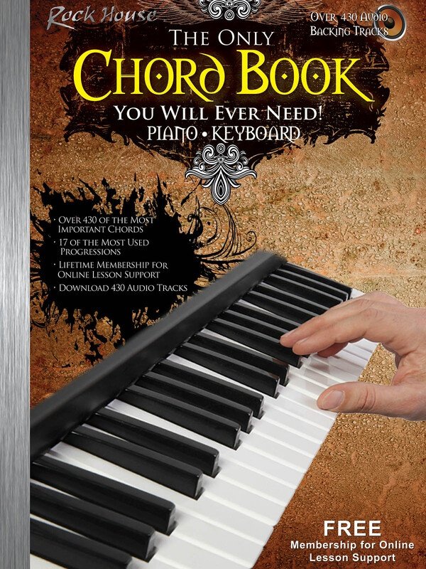 The Only Chord Book You Will Ever Need! — Keyboard (Rock House)