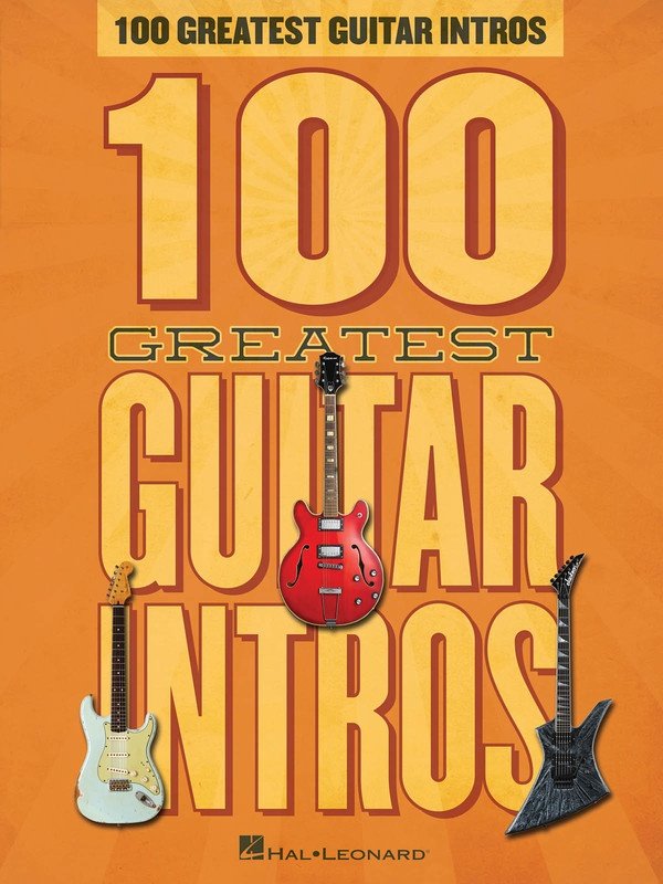 100 Greatest Guitar Intros — Guitar (Hal Leonard)