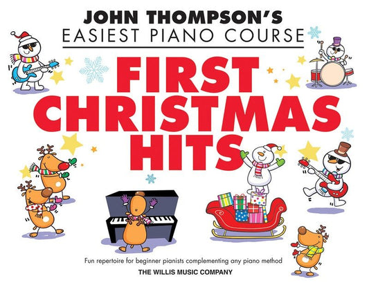 John Thompson's Easiest Piano Course: First Christmas Hits (Willis Music)