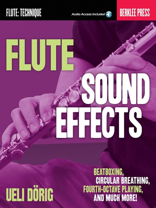 Flute Sound Effects — Book & Online Audio, Berklee Guide (Berklee Press)