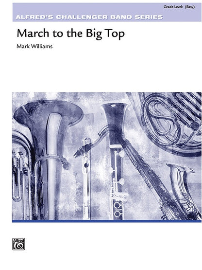 March To The Big Top Concert Band Gr 1.5