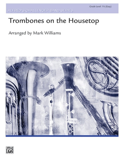 Trombones on the Housetop CB Gr 1.5 Trombone Sheet Music