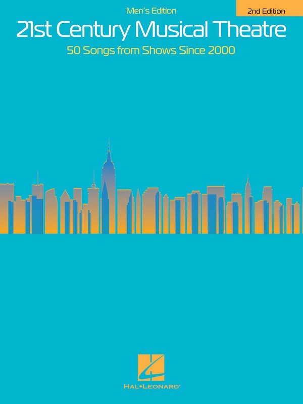 21st Century Musical Theatre Mens Edition Songbook with 50 Songs including Frozen, Hamilton, Dear Evan Hansen, and more