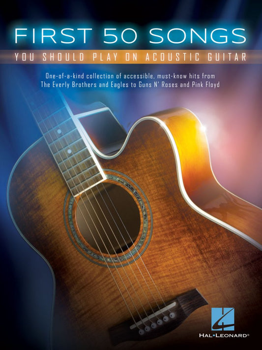 First 50 Songs You Should Play on Acoustic Guitar — TAB with Lyrics & Chords (Hal Leonard)