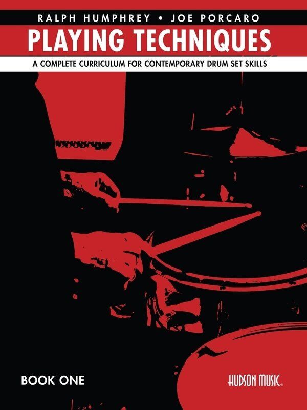 Playing Techniques Book 1 Curriculum for Contemporary Drum Set