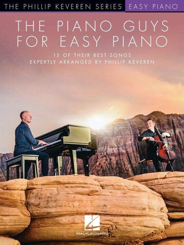 The Piano Guys for Easy Piano by Phillip Keveren - 15 Songs Arranged for Easy Piano, 56 Pages, Hal Leonard