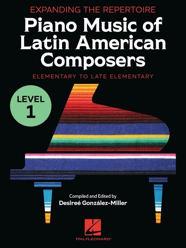 Piano Music of Latin American Composers Level 1 by Hal Leonard, 44 Pages