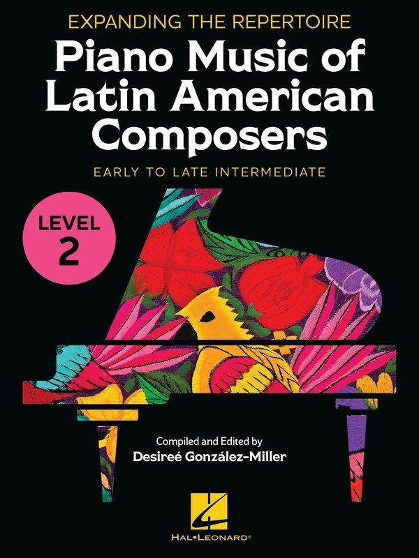 Piano Music of Latin American Composers Level 2 by Hal Leonard, 80 pages