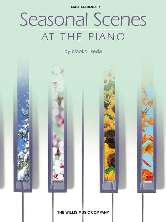 Ikeda: Seasonal Scenes at the Piano — Piano Solo (Willis Music)