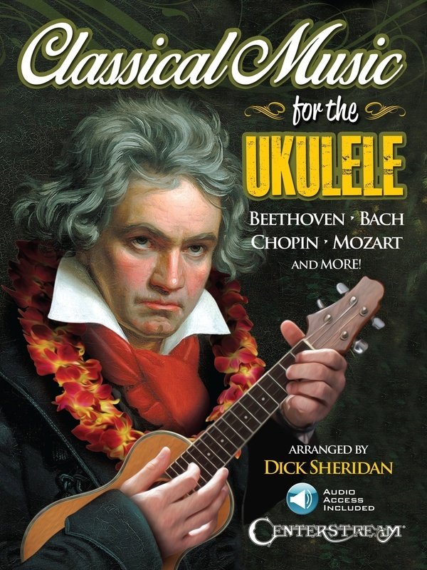 Classical Music for the Ukulele — Book/Online Audio (Centerstream Publications)