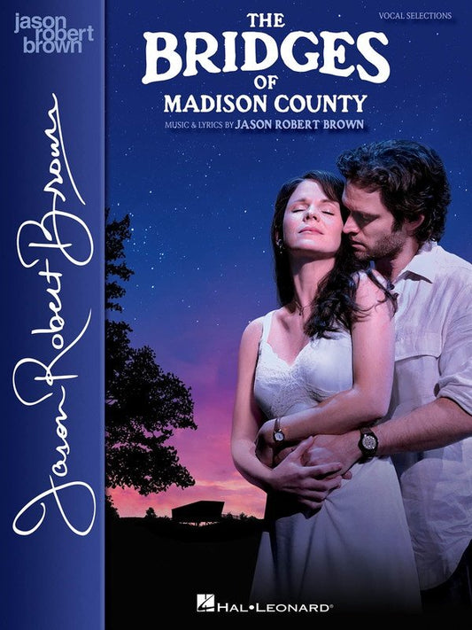 The Bridges of Madison County — Vocal Selections (Hal Leonard)