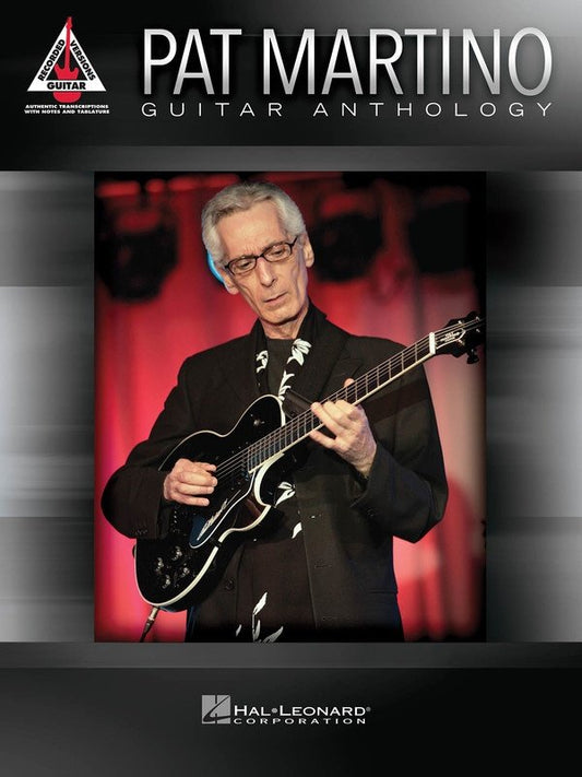 Pat Martino: Guitar Anthology — Guitar TAB Recorded Version (Hal Leonard)