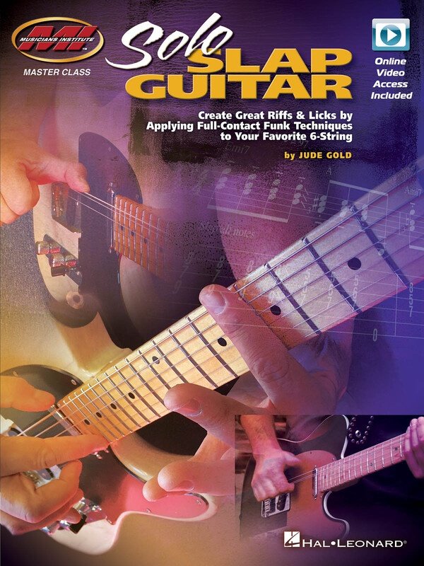 Solo Slap Guitar — Book/Online Video, Standard Notation & TAB (Musicians Institute Press)
