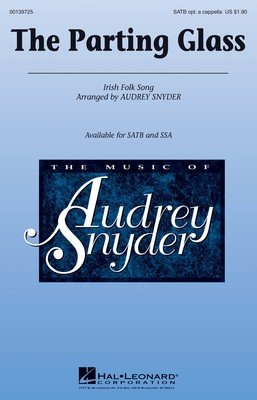 Parting Glass — SATB, Optional A Cappella, arr. Snyder (Hal Leonard)