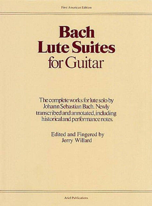 Bach Lute Suites for Guitar - Transcribed by Jerry Willard, 96 pages, Standard Notation, Music Sales America