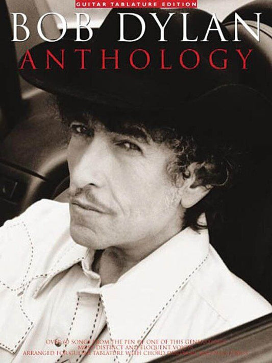 Bob Dylan Anthology Guitar Tab Book - 344 Pages, Complete Lyrics, Over 60 Songs